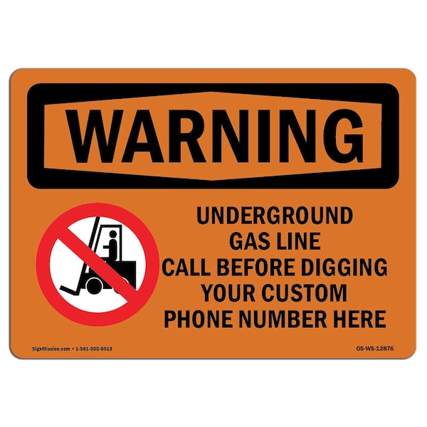 Safety Sign, OSHA WARNING, 18" Height, 24" Width, Underground Gas Line Call Custom Before, Landscape